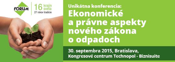 Celoslovenská konferencia: Ekonomické a právne aspekty nového zákona o odpadoch